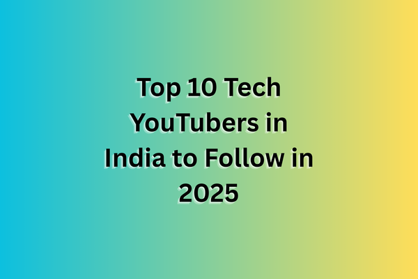 Meta Description (30–35 words): Explore India’s best tech YouTubers in 2025. 